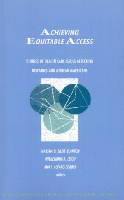 Cover for Marsha Lillie-Blanton · Achieving Equitable Access: Studies of Health Care Issues Affecting Hispanics and African-Americans (Paperback Book) (1996)