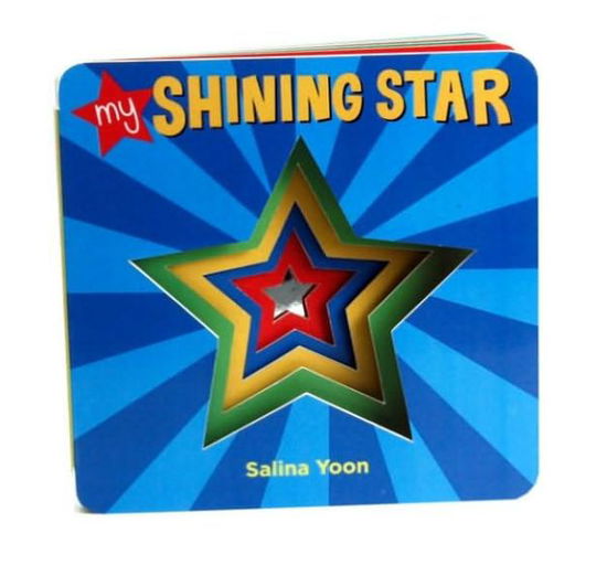 Cover for Salina Yoon · My Shining Star (Board book) (2011)