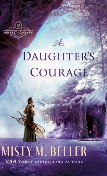 Cover for Misty M. Beller · Daughter's Courage (Hardcover Book) (2022)