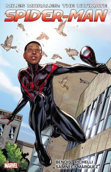 Cover for Brian Michael Bendis · Miles Morales: Ultimate Spider-man Ultimate Collection Book 1 (Paperback Book) (2015)