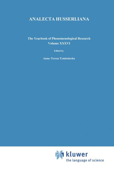 Cover for Anna-teresa Tymieniecka · Husserl's Legacy in Phenomenological Philosophies: New Approaches to Reason, Language, Hermeneutics, the Human Condition. Book 3 Phenomenology in the World Fifty Years after the Death of Edmund Husserl - Analecta Husserliana (Hardcover Book) [1991 edition] (1991)