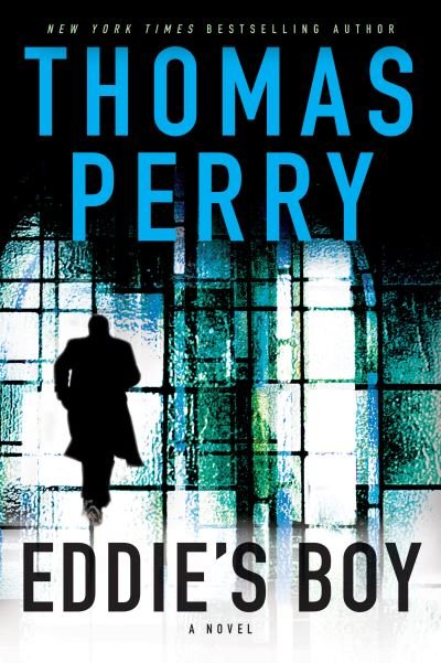 Eddie's Boy A Butcher's Boy Novel - Thomas Perry - Books - Mysterious Press - 9780802157782 - December 7, 2021