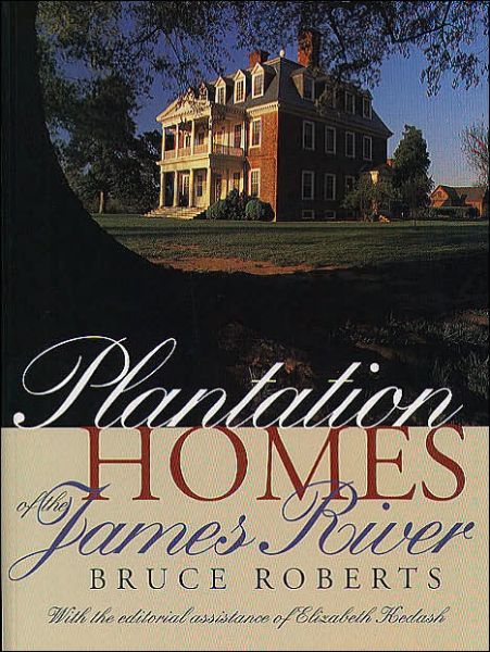 Cover for Bruce Roberts · Plantation Homes of the James River (Paperback Book) [New edition] (1990)