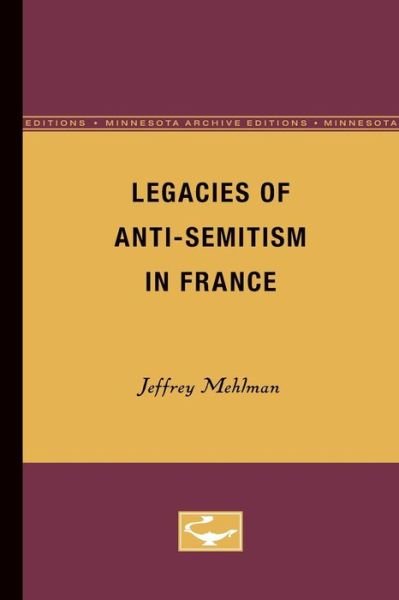 Cover for Jeffrey Mehlman · Legacies of Anti-Semitism in France (Paperback Book) (1983)