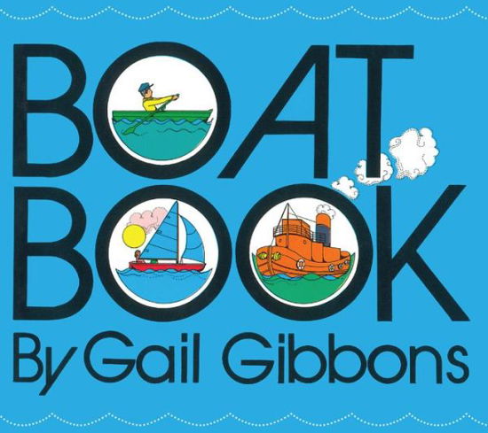 Cover for Gail Gibbons · Boat Book (Board book) [Board book edition] (2018)