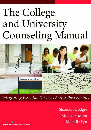 Cover for Shannon Hodges · The College and University Counseling Manual: Integrating Essential Services Across the Campus (Paperback Book) (2016)