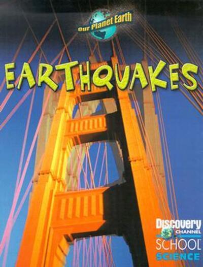 Earthquakes (Discovery Channel School Science) - Anna Prokos - Books - Gareth Stevens Publishing - 9780836833782 - January 19, 2004