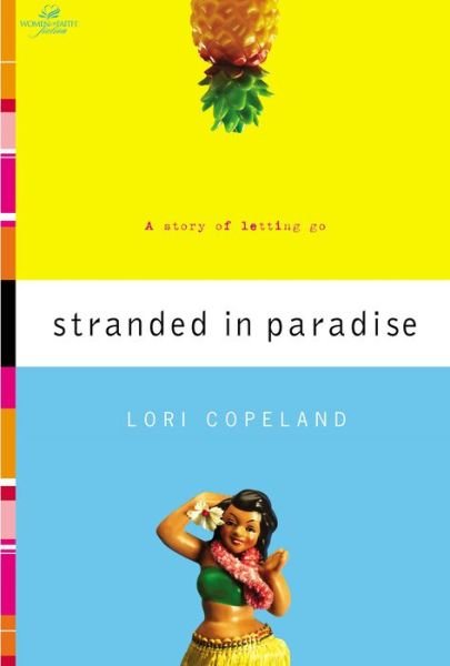 Cover for Lori Copeland · Stranded in Paradise: a Story of Letting Go (Paperback Book) (2002)