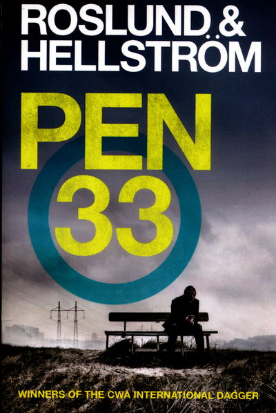 Pen 33: Ewert Grens 1 - DCI Ewert Grens - Anders Roslund - Boeken - Quercus Publishing - 9780857384782 - 16 juni 2016