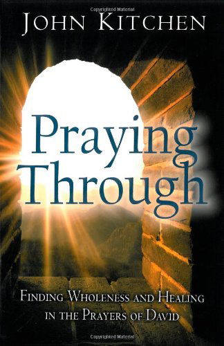 Cover for John Kitchen · Praying Through (Paperback Book) (2007)