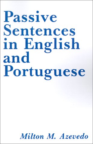 Cover for Milton M. Azevedo · Passive Sentences in English and Portuguese (Paperback Book) (1980)