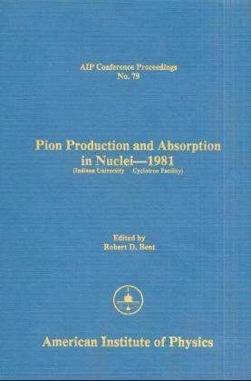 Cover for Bent · Pion Production and Absorption in Nuclei (Hardcover Book) (1998)