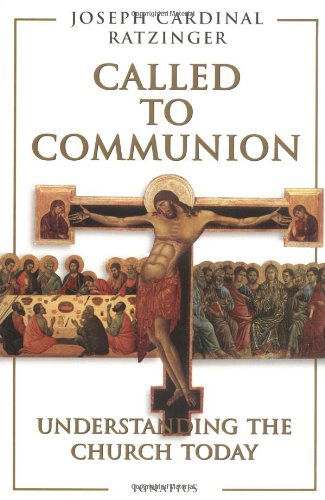 Cover for Benedict Xvi · Called to Communion: Understanding the Church Today (Paperback Book) [3rd edition] (1996)