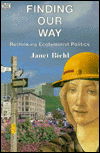 Janel Biehl · Finding Our Way - Rethinking Ecofeminist Politics (Hardcover Book) (2024)