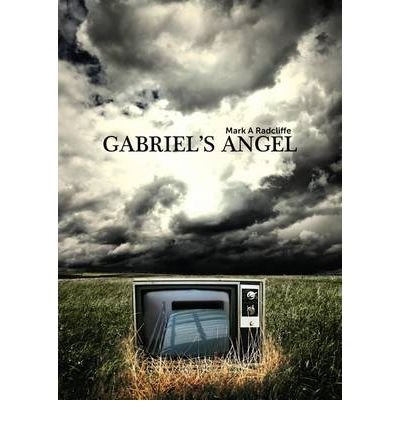 Cover for Mark A. Radcliffe · Gabriel's Angel (Pocketbok) (2010)