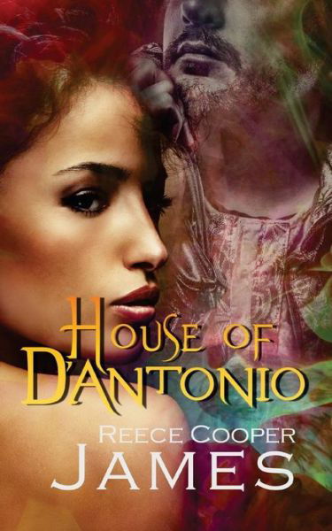 Cover for Reece Cooper James · House of D'Antonio (Paperback Book) (2017)