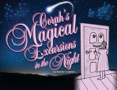 Cover for Stanley Longman · Corah's Magical Excursions in the Night (Taschenbuch) (2018)