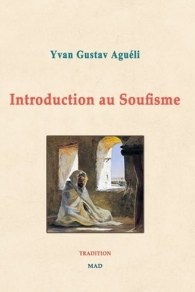 Cover for Yvan Agueli · Introduction au Soufisme (Taschenbuch) (2024)