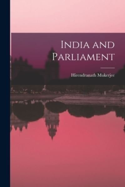 Cover for LLC Creative Media Partners · India and Parliament (Paperback Book) (2021)