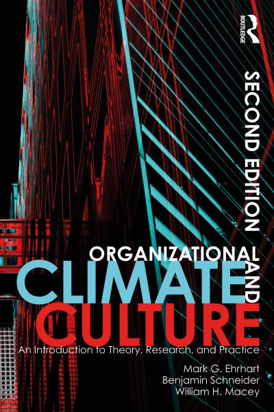 Cover for Ehrhart, Mark G. (San Diego State University, USA) · Organizational Climate and Culture: An Introduction to Theory, Research, and Practice (Paperback Book) (2025)