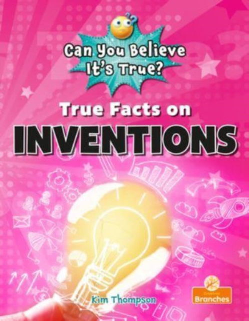 Cover for Kim Thompson · True Facts On Inventions (Paperback Book) (2024)