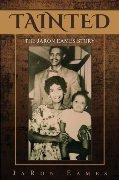 Cover for Jaron Eames · Tainted The Jaron Eames Story (Buch) (2019)