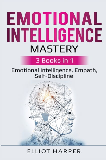 Cover for Elliot Harper · Emotional Intelligence Mastery (Paperback Book) (2020)