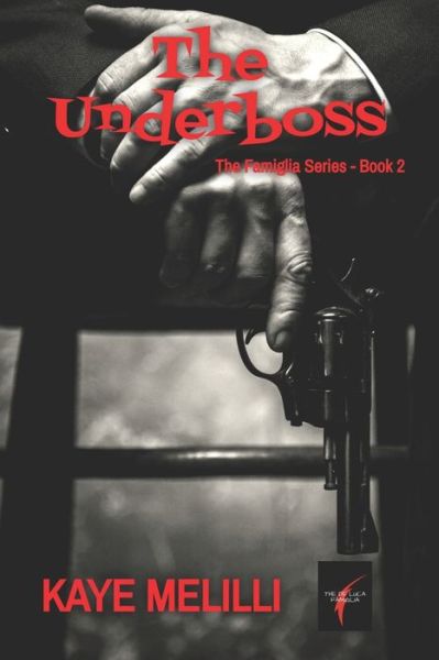 Cover for Kaye Melilli · The Underboss (Paperback Book) (2019)