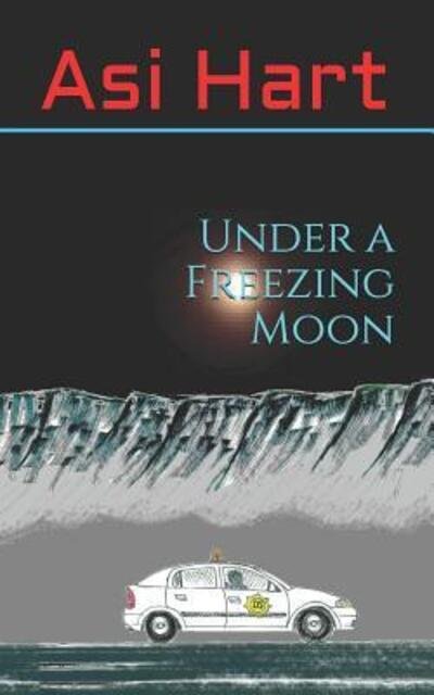 Cover for Asi Hart · Under a Freezing Moon (Paperback Book) (2019)
