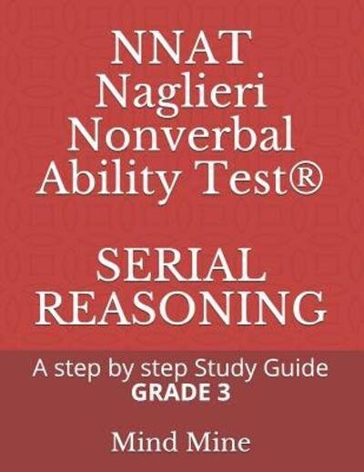 Cover for Mind Mine · NNAT Naglieri Nonverbal Ability Test® SERIAL REASONING (Pocketbok) (2019)