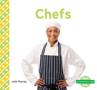 Cover for Julie Murray · Chefs (Hardcover Book) (2020)