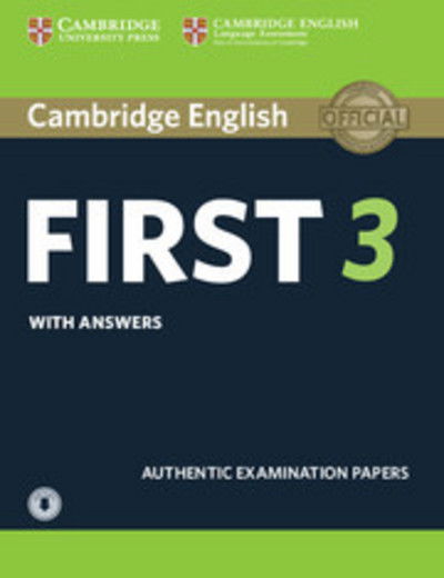 Cover for Cambridge Assessment · Cambridge English First 3 Student's Book with Answers with Audio - FCE Practice Tests (Buch) (2018)