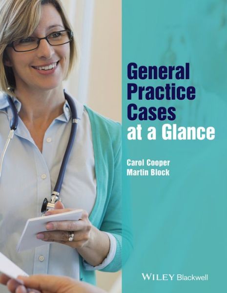 Cover for Cooper, Carol (Imperial College Medical School, London) · General Practice Cases at a Glance - At a Glance (Paperback Book) (2016)