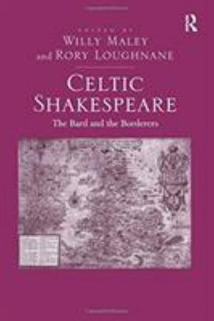 Cover for Rory Loughnane · Celtic Shakespeare: The Bard and the Borderers (Paperback Book) (2016)