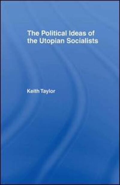 Cover for Keith Taylor · Political Ideas of the Utopian Socialists (Taschenbuch) (2016)