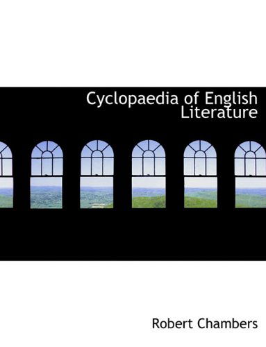 Cover for Robert Chambers · Cyclopaedia of English Literature (Paperback Book) (2010)