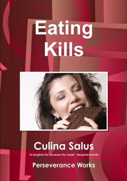 Cover for Culina Salus · Eating Kills (Bok) (2014)