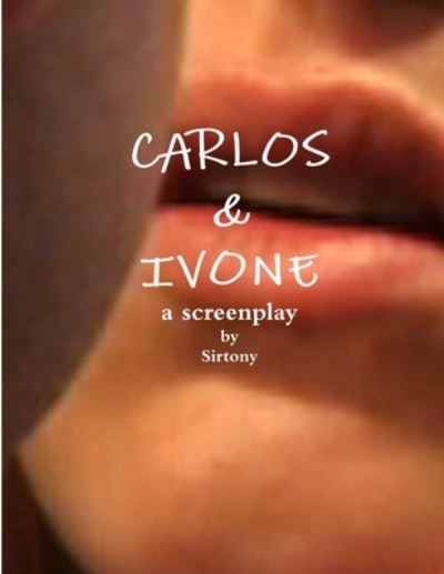 Cover for Sirtony · Carlos &amp; Ivone (Paperback Book) (2013)