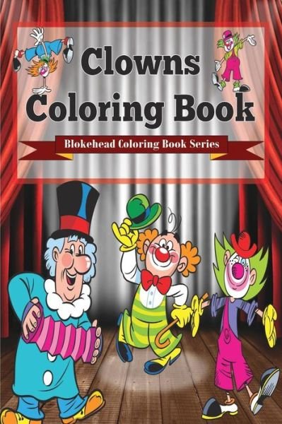 Cover for The Blokehead · Clowns Coloring Book (Taschenbuch) (2021)