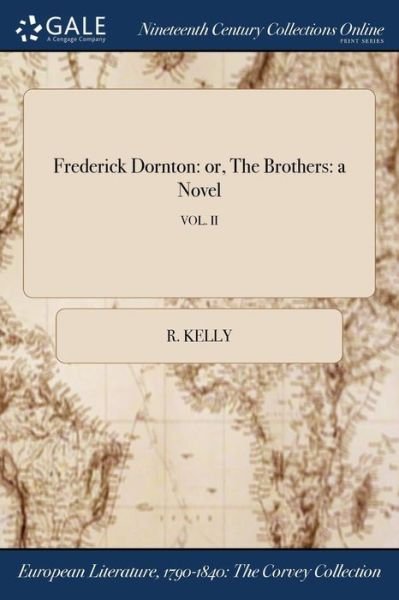 Cover for R. Kelly · Frederick Dornton : or, The Brothers (Taschenbuch) (2017)