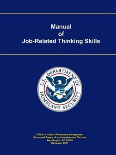 Cover for U S Department of Homeland Security · Manual of Job-Related Thinking Skills (Paperback Book) (2017)