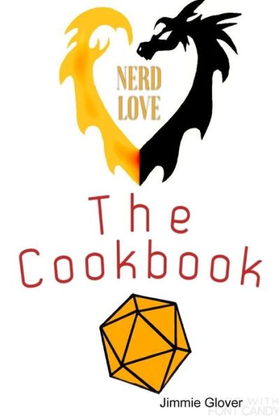 Cover for Jimmie Glover · Nerd love the cookbook (Paperback Book) (2017)