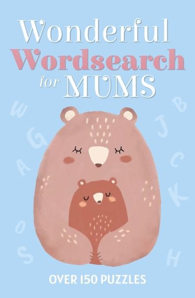Cover for Eric Saunders · Wonderful Wordsearch for Mums: Over 150 Puzzles (Paperback Book) (2022)