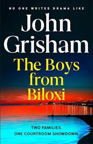 Cover for John Grisham · The Boys from Biloxi: Sunday Times No 1 bestseller John Grisham returns in his most gripping thriller yet (Pocketbok) (2023)