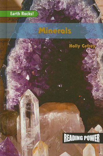 Cover for Holly Cefrey · Minerals: Earth Rocks! (Reading Power: Earth Rocks) (Hardcover Book) (2002)