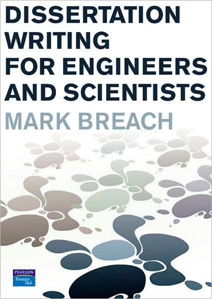 Cover for Mark Breach · Dissertation Writing for Engineers and Scientists (Paperback Book) [Student Guide Ed. edition] (2008)