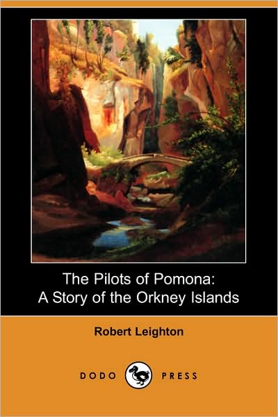 Cover for Robert Leighton · The Pilots of Pomona: a Story of the Orkney Islands (Dodo Press) (Paperback Book) (2008)