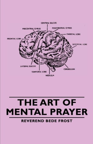 Cover for Reverend Bede Frost · The Art of Mental Prayer (Paperback Book) (2007)