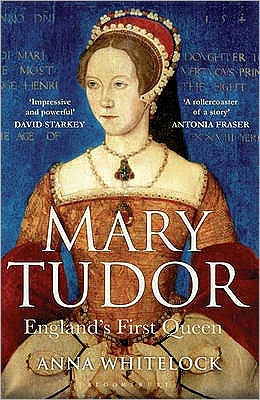 Cover for Professor Anna Whitelock · Mary Tudor: England's First Queen (Paperback Book) (2010)