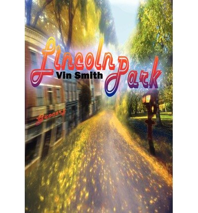 Cover for Vin Smith · Lincoln Park (Hardcover bog) (2003)